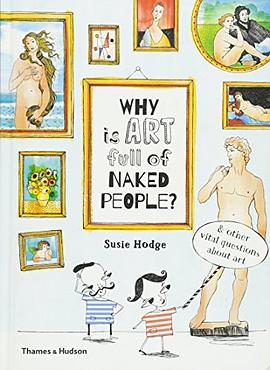 Why is art full of naked people? : & other vital questions about art /