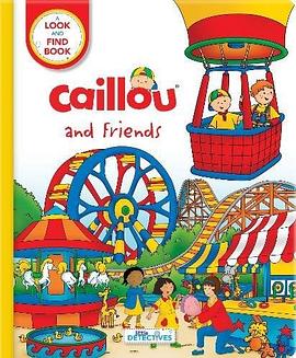 Caillou and friends : a look and find book /