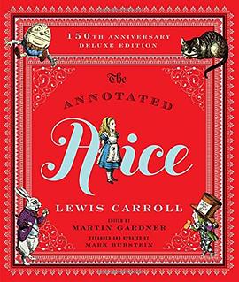 The annotated Alice : Alice's adventures in Wonderland & Through the looking-glass /