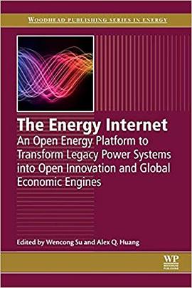 The energy internet : an open energy platform to transform legacy power systems into open innovation and global economic engines /