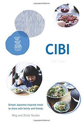 CIBI : simple Japanese-inspired meals to share with family and friends /