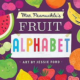 Mrs. Peanuckle's fruit alphabet /