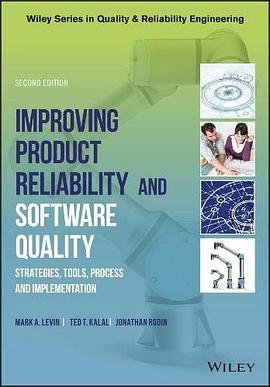 Improving product reliability and software quality : strategies, tools, process and implementation /