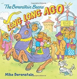 The Berenstain Bears : long, long ago /