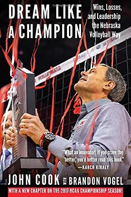 Dream like a champion : wins, losses, and leadership the Nebraska volleyball way /