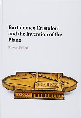 Bartolomeo Cristofori and the invention of the piano /