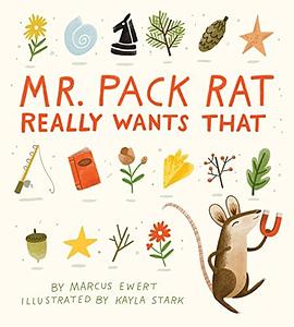 Mr. Pack Rat really wants that /