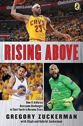 Rising above : how 11 athletes overcame challenges in their youth to become stars /