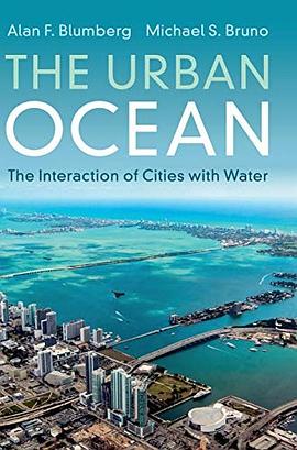 The urban ocean : the interaction of cities with water /
