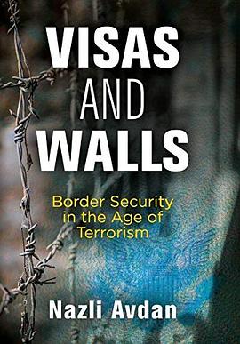 Visas and walls : border security in the age of terrorism /