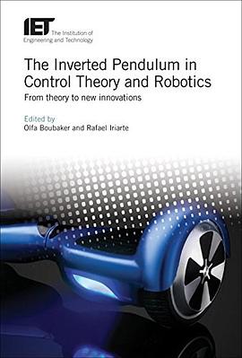 The inverted pendulum in control theory and robotics : from theory to new innovations /