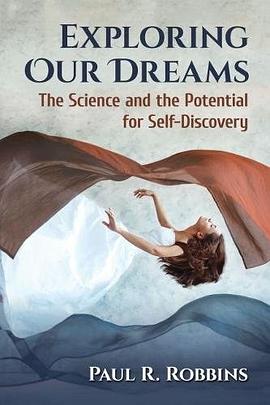 Exploring our dreams : the science and the potential for self-discovery /
