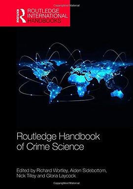 Routledge handbook of crime science /