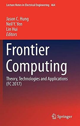 Frontier computing : theory, technologies and applications (FC 2017) /