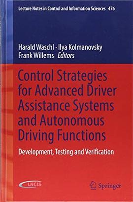 Control strategies for advanced driver assistance systems and autonomous driving functions : development, testing and verification /