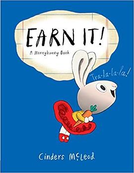 Earn it! : a moneybunny book /