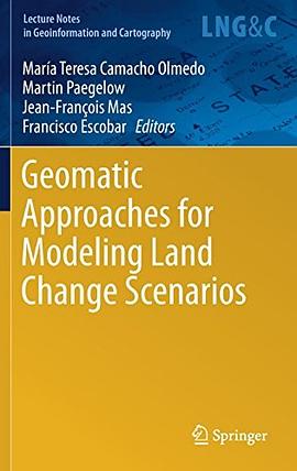Geomatic approaches for modeling land change scenarios /
