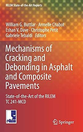 Mechanisms of cracking and debonding in asphalt and composite pavements : state-of-the-art of the RILEM TC 241-MCD /