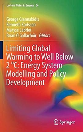 Limiting global warming to well below 2°C : energy system modelling and policy development /