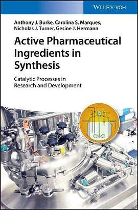 Active pharmaceutical ingredients in synthesis : catalytic processes in research and development /