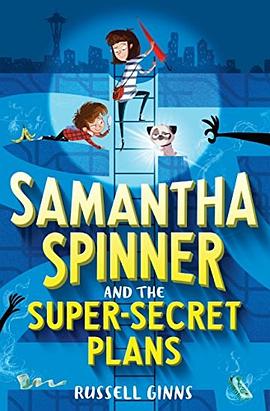 Samantha Spinner and the super-secret plans /