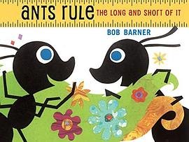 Ants rule : the long and short of it /