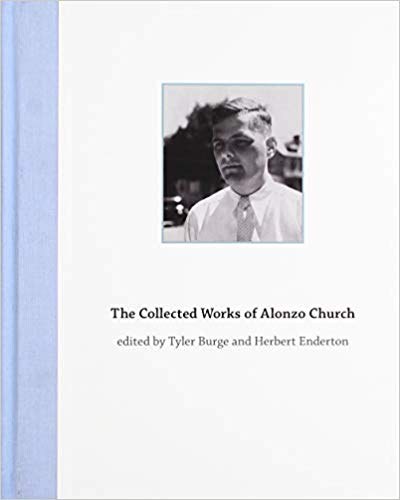 The collected works of Alonzo Church /