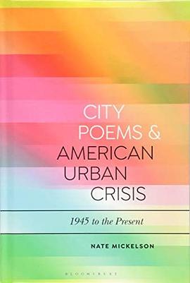 City poems and American urban crisis : 1945 to the present /