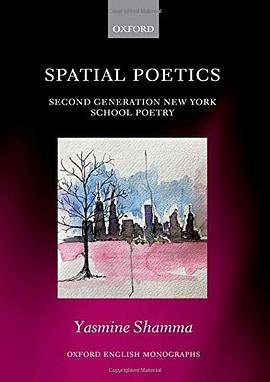 Spatial poetics : Second Generation New York School poetry /