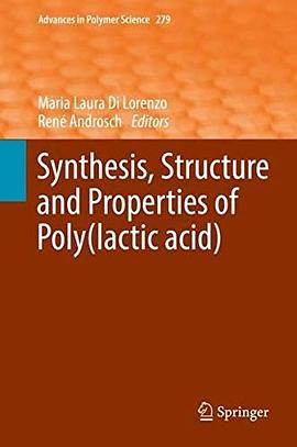 Synthesis, structure and properties of poly (lactic acid) /