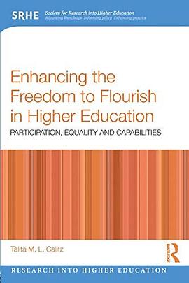 Enhancing the freedom to flourish in higher education : participation, equality and capabilities /