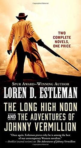 The long high noon and the adventures of Johnny Vermillion /