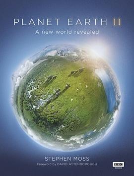 Planet Earth II : a new world revealed /
