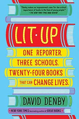 Lit up : one reporter, three schools, twenty-four books that can change lives /