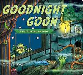 Goodnight goon : a petrifying parody /