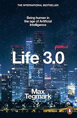 Life 3.0 : being human in the age of artificial intelligence /