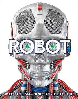 Robot : meet the machines of the future /