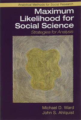 Maximum likelihood for social science : strategies for analysis /