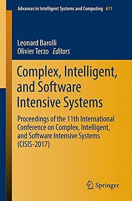 Complex, intelligent, and software intensive systems : proceedings of the 11th International Conference on Complex, Intelligent, and Software Intensive Systems (CISIS-2017) /