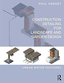Construction detailing for landscape and garden design : urban water features /