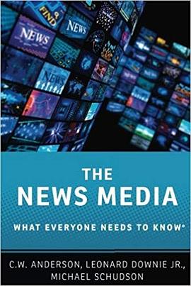 The news media : what everyone needs to know /
