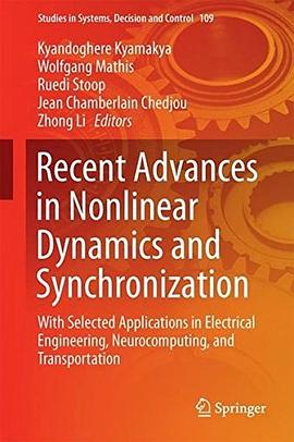 Recent advances in nonlinear dynamics and synchronization : with selected applications in electrical engineering, neurocomputing, and transportation /