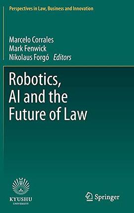 Robotics, AI and the future of law /