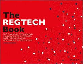 The RegTech book : the financial technology handbook for investors, entrepreneurs and visionaries in regulation /