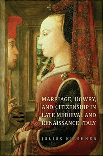 Marriage, dowry, and citizenship in late medieval and Renaissance Italy /