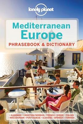 Mediterranean Europe phrasebook & dictionary /