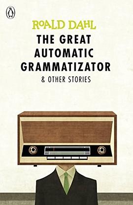 The great automatic grammatizator & other stories /