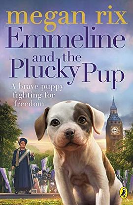 Emmeline and the plucky pup /