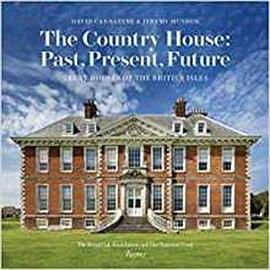 The country house : past, present, future /