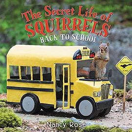 The secret life of squirrels : back to school! /